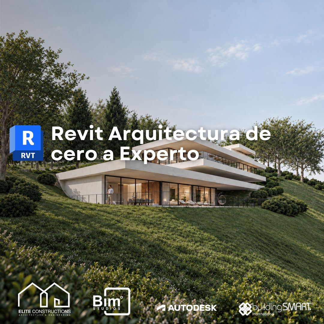 Revit – Especialización arquitectura de cero a Experto en modelamiento BIM
